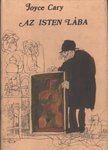 Cary, Joyce - Az Isten lába [antikvár]
