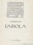 Wiseman, Nicholas - Fabiola [antikvár]