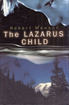 Mawson, Robert - The Lazarus Child [antikvár]