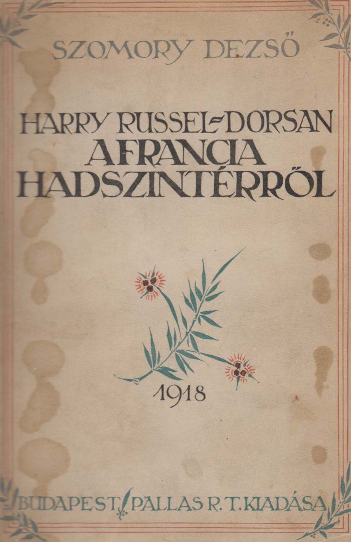 SZOMORY DEZSŐ - Harry Russel-Dorsan a francia hadszintérről [antikvár]
