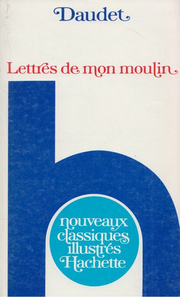Daudet, Alphonse - Lettres de mon moulin [antikvár]