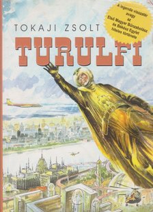 Tokaji Zsolt - Turulfi [antikvár]