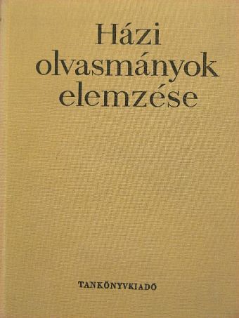 Hanzséros György - Házi olvasmányok elemzése [antikvár]