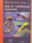 Eperjesi Zsuzsanna - Jogi és vállalkozási ismeretek [antikvár]