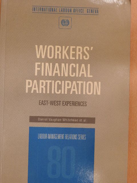 Workers' financial participation: East-West experiences [antikvár]