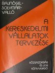 Dr. Bajnógel József - A kereskedelmi vállalatok tervezése [antikvár]