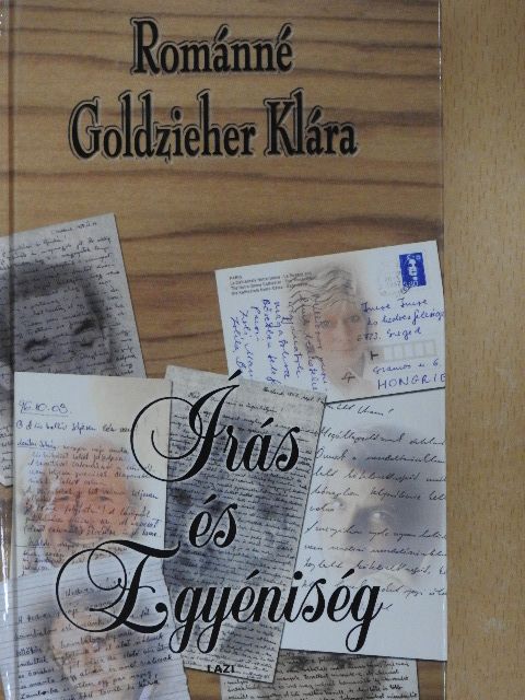 Románné Goldzieher Klára - Írás és egyéniség [antikvár]