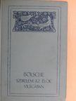 Bölsche Vilmos - Szerelem az élők világában III. (töredék) [antikvár]