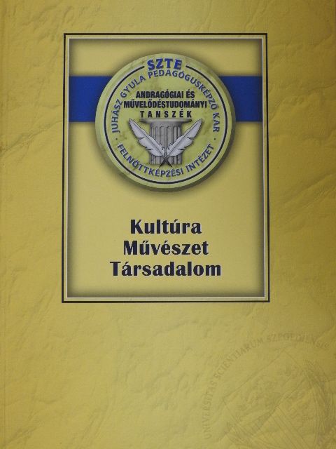 Kultúra-Művészet-Társadalom a globalizálódó világban [antikvár]