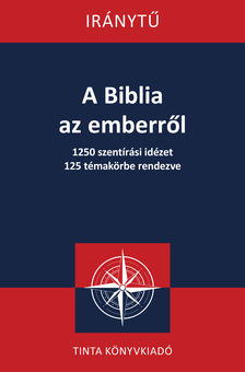 Kovács Dénes László[szerk.] - A Biblia az emberről