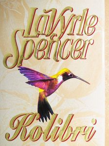 Lavyrle Spencer - Kolibri [antikvár]