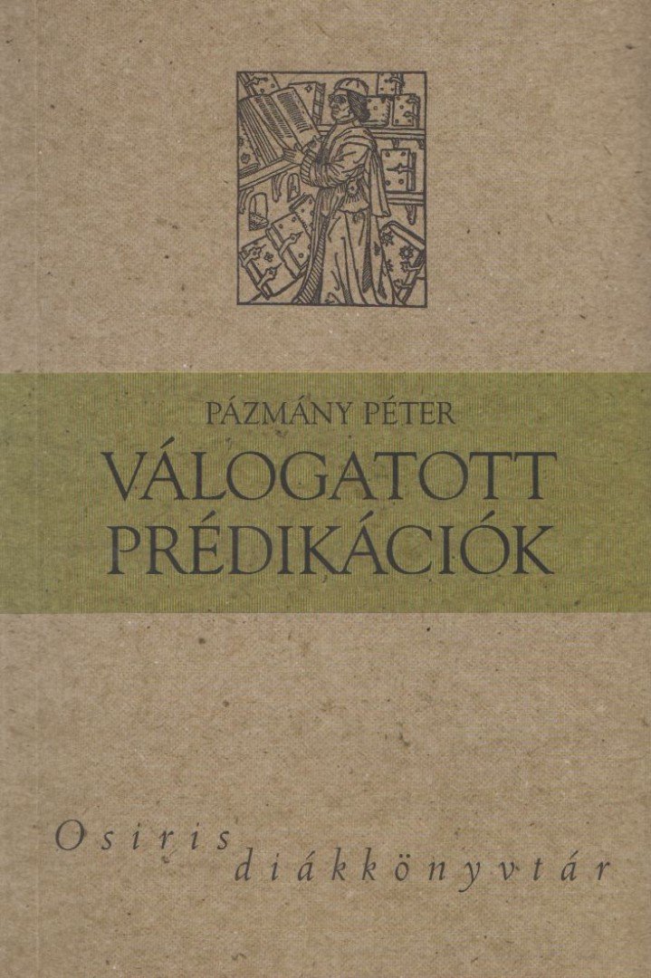 PÁZMÁNY PÉTER - Válogatott Prédikációk [antikvár]