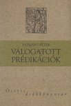 PÁZMÁNY PÉTER - Válogatott Prédikációk [antikvár]