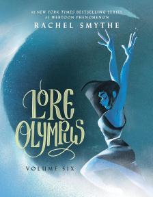 Rachel Smythe - Lore Olympus: Volume Six (UK Edition)