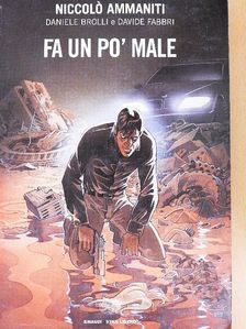 Niccoló Ammaniti - Fa un po' male [antikvár]
