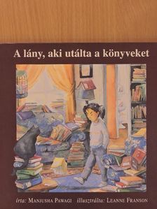 Manjusha Pawagi - A lány, aki utálta a könyveket [antikvár]
