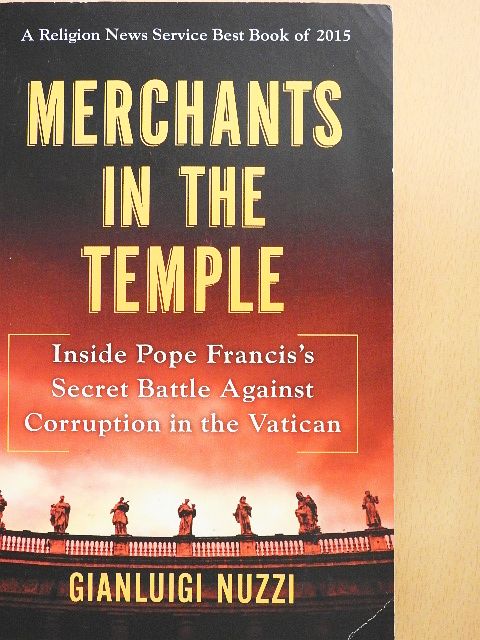 Gianluigi Nuzzi - Merchants in the Temple [antikvár]