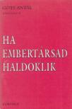 Gots Antal - Ha embertársad haldoklik [antikvár]