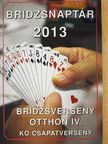Bridzsnaptár 2013 [antikvár]
