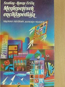 Szuhay-Havas Ervin - Meglepetések enciklopédiája [antikvár]