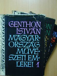 Genthon István - Magyarország művészeti emlékei 1-3. [antikvár]