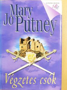 Mary Jo Putney - Végzetes csók [antikvár]
