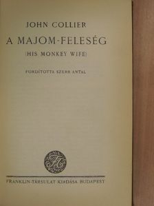 John Collier - A majom-feleség [antikvár]