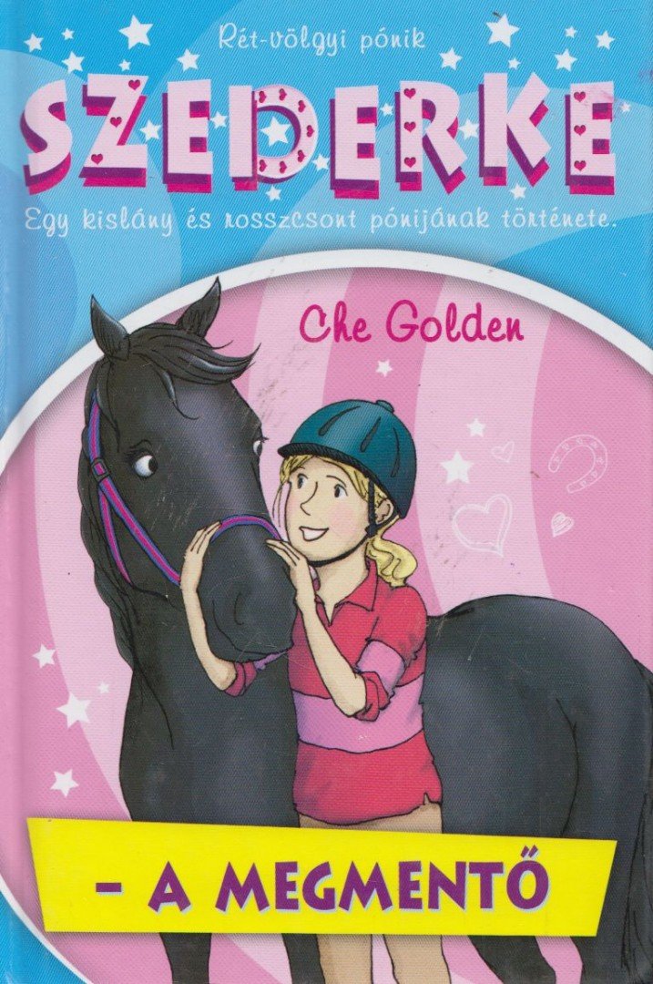 CHE GOLDEN - Szederke - a megmentő [antikvár]