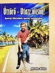 Kerekes Balázs - Úttörő - Utazz olcsón! [antikvár]