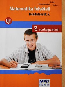 Brecsokné Kertész Ágnes - Matematika felvételi feladatsorok 5. [antikvár]