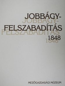 Csetri Elek - Jobbágyfelszabadítás 1848 [antikvár]