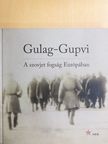Balog Zoltán - Gulag-Gupvi [antikvár]