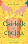 Kj Dell'Antonia - Csirkék és csajok [antikvár]