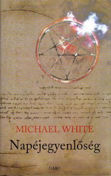 Michael White - Napéjegyenlőség [antikvár]