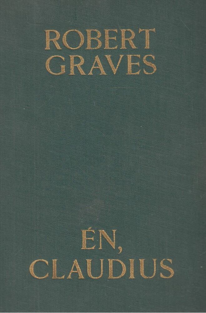 Robert Graves - Én, Claudius [antikvár]