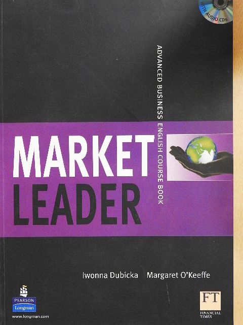 Iwonna Dubicka - Market Leader - Advanced Business English - Course Book [antikvár]