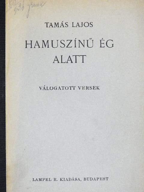 Tamás Lajos - Hamuszínű ég alatt [antikvár]