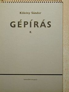 Kökény Sándor - Gépírás II. [antikvár]