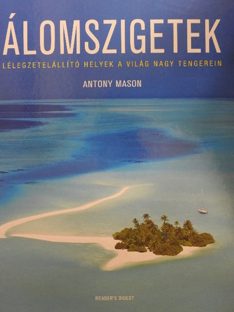 Antony Mason - Álomszigetek [antikvár]