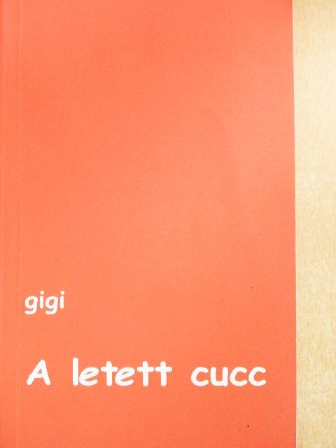 Gigi - A letett cucc [antikvár]