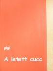 Gigi - A letett cucc [antikvár]