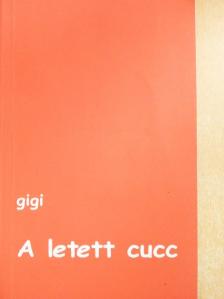 Gigi - A letett cucc [antikvár]