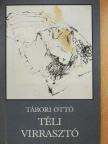 Tábori Ottó - Téli virrasztó (dedikált példány) [antikvár]