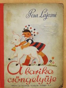 Pósa Lajosné - A barika csengetyűje [antikvár]