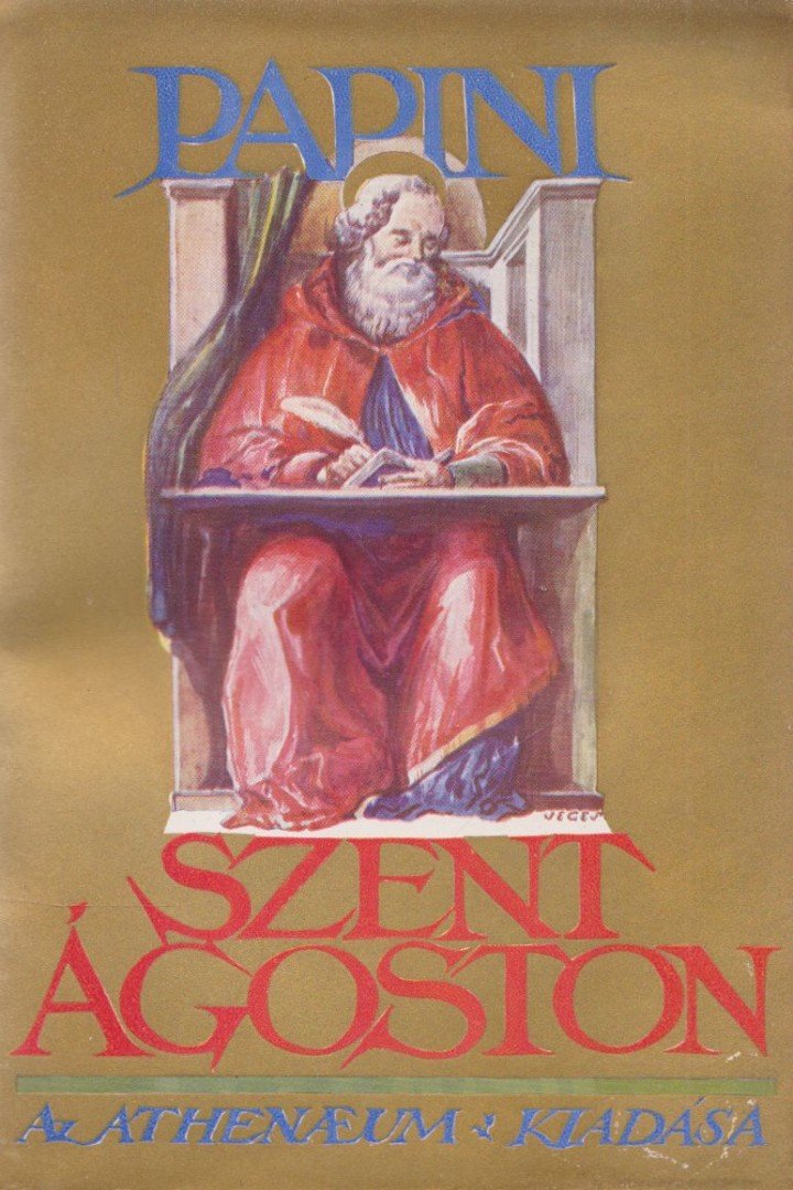 Papini, Giovanni - Szent Ágoston [antikvár]