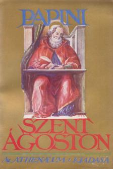 Papini, Giovanni - Szent Ágoston [antikvár]