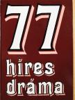 Balassa Anna - 77 híres dráma [antikvár]