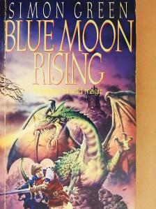 Simon Green - Blue Moon Rising [antikvár]