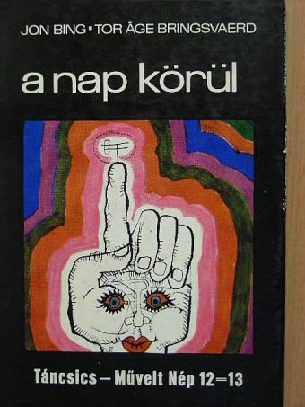 Jon Bing - A Nap körül [antikvár]