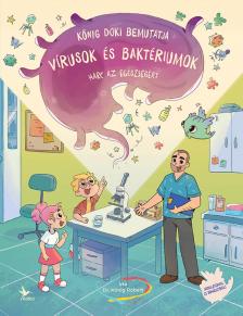 Dr. Kőnig Róbert - Vigh - Fekete Zsuzsa[szerk.] - Vírusok és baktériumok